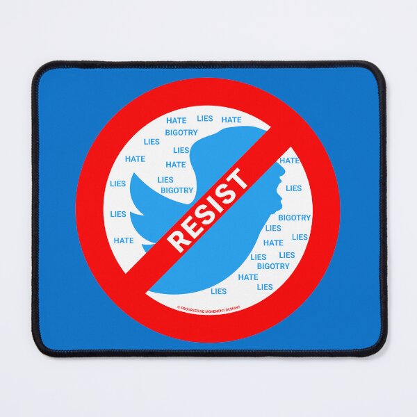 Item preview, PMD00400 Progressive Movement Designs No Trump Tweets symbol for anti bullying anti bigotry anti hate speech movement for liberal democrats or progressives designed and sold by ProgressiveLeft.