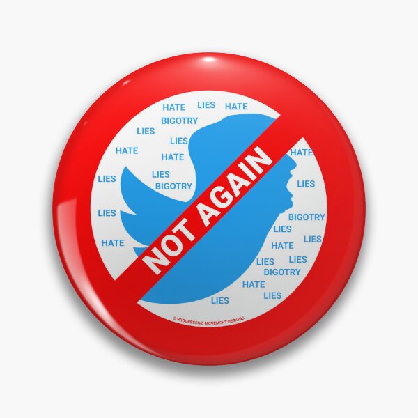 Item preview, PMD00401 Progressive Movement Designs No Trump Tweets symbol for anti bullying anti bigotry anti hate speech movement for liberal democrats or progressives designed and sold by ProgressiveLeft.