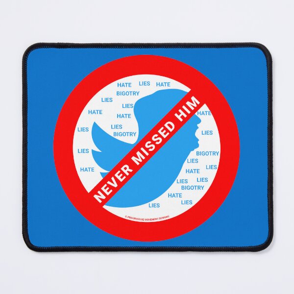 Item preview, PMD00403 Progressive Movement Designs No Trump Tweets symbol for anti bullying anti bigotry anti hate speech movement for liberal democrats or progressives designed and sold by ProgressiveLeft.