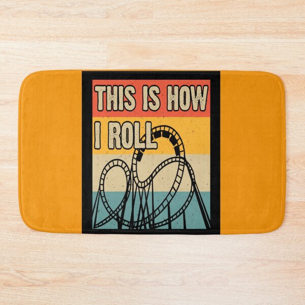Item preview, This is how I roll designed and sold by mturns57.