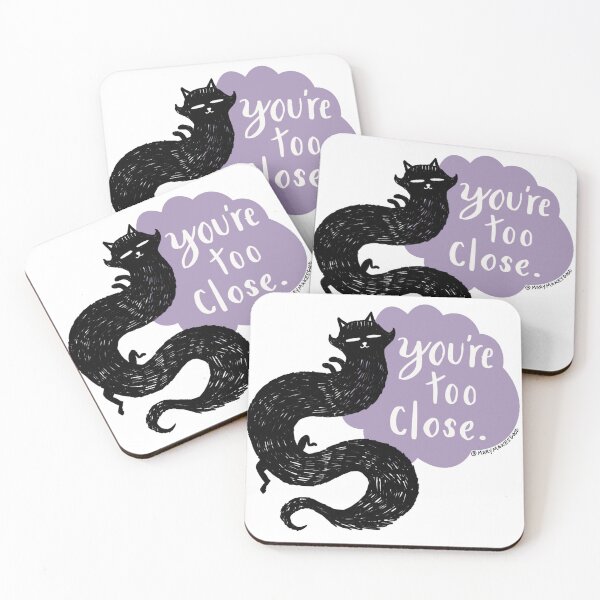 Item preview, You’re Too Close designed and sold by MaryMakesGood.