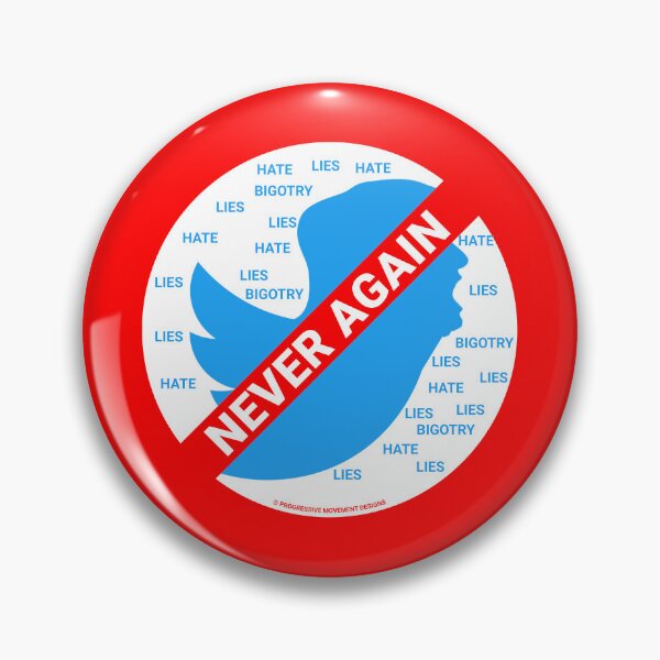 Item preview, PMD00406 Progressive Movement Designs No Trump Tweets Never Again symbol for anti bullying anti bigotry anti hate speech movement for liberal democrats or progressives designed and sold by ProgressiveLeft.