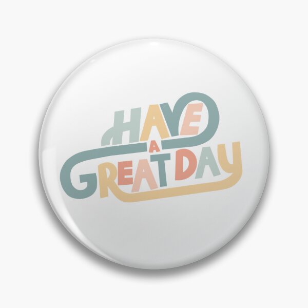 Item preview, Have a Great Day designed and sold by kkcreates.