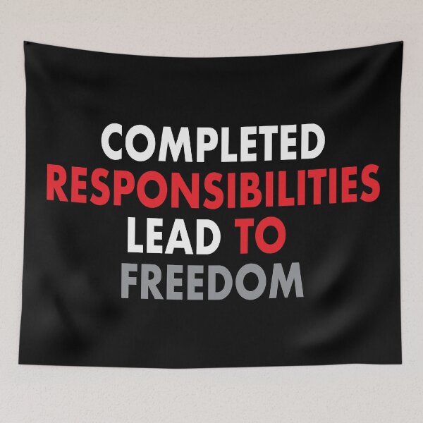 Item preview, Completed Responsibilities Lead to Freedom designed and sold by claudia-67.