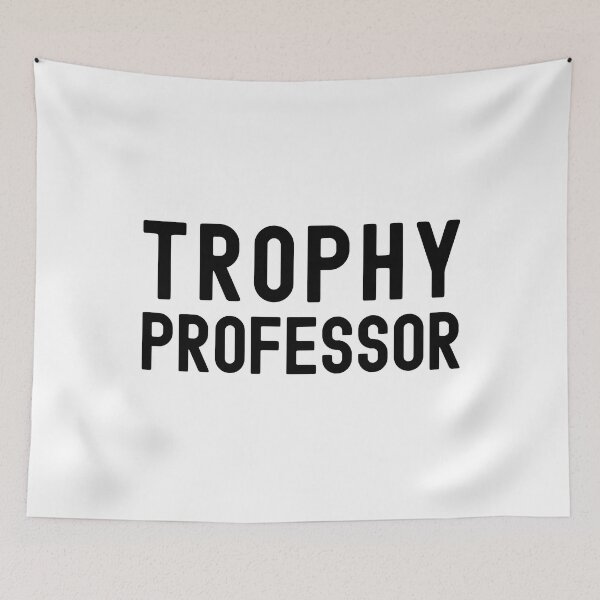 Item preview, Trophy Professor - Professor Humor, Funny Professor, Full Professor, Professor Gift, Associate Professor, Tenure Gift, Assistant Professor, Retired Professor, R21, R01 designed and sold by jadedscientist.