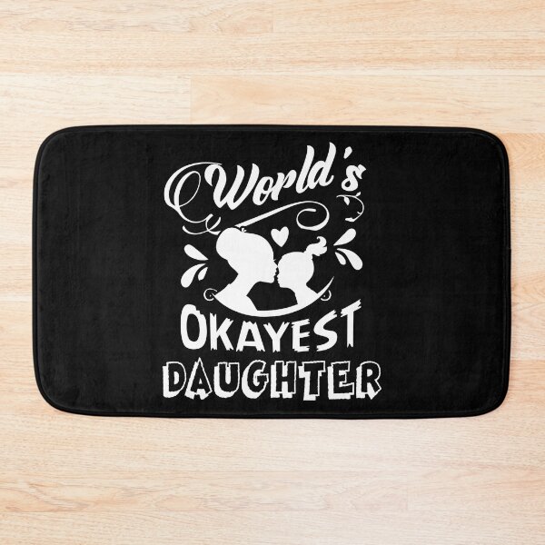 Item preview, World's Okayest Daughter designed and sold by UnknownArtistt.
