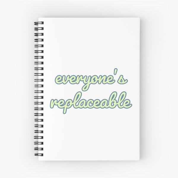 Item preview, Everyone’s Replaceable Quote designed and sold by Designedby-E.