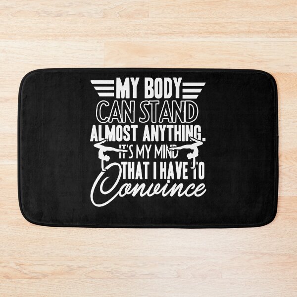 Item preview, Yoga My Body Can Stand Almost Anything designed and sold by UnknownArtistt.
