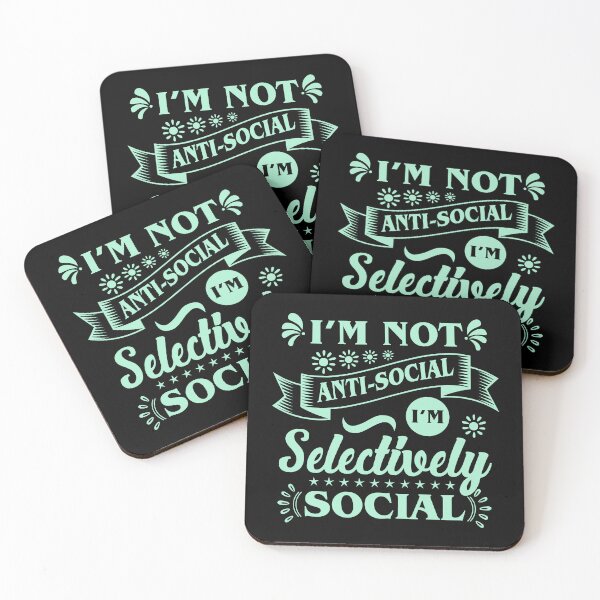 Item preview, Im Not Anti Social Im Selectively Social - Quotes designed and sold by Naylems.