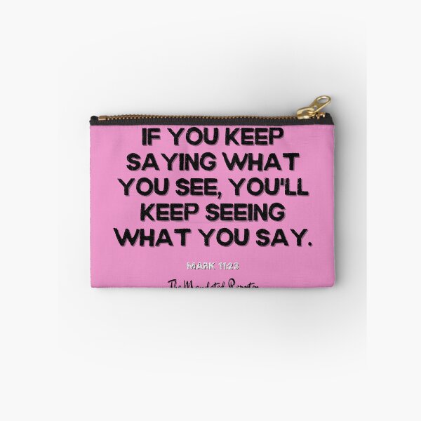Item preview, You Will Have What You Say | Mark 11:23 - Pink designed and sold by TheReporter1.