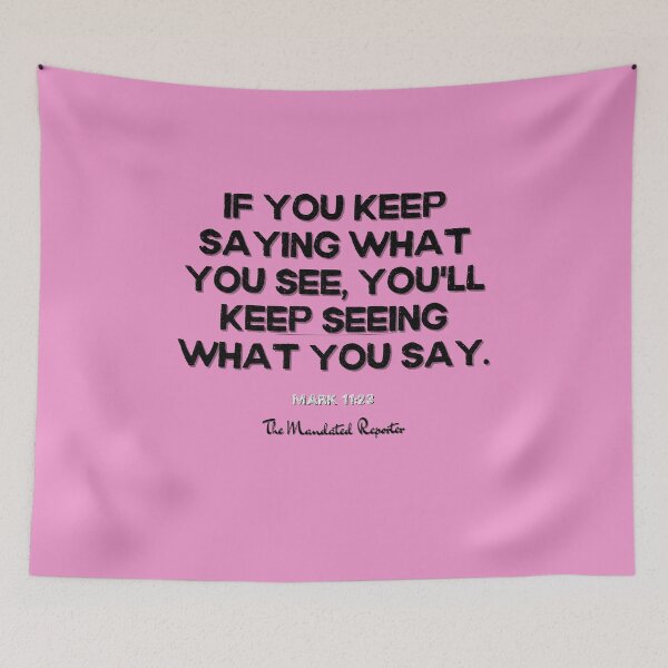 Item preview, You Will Have What You Say | Mark 11:23 - Pink designed and sold by TheReporter1.
