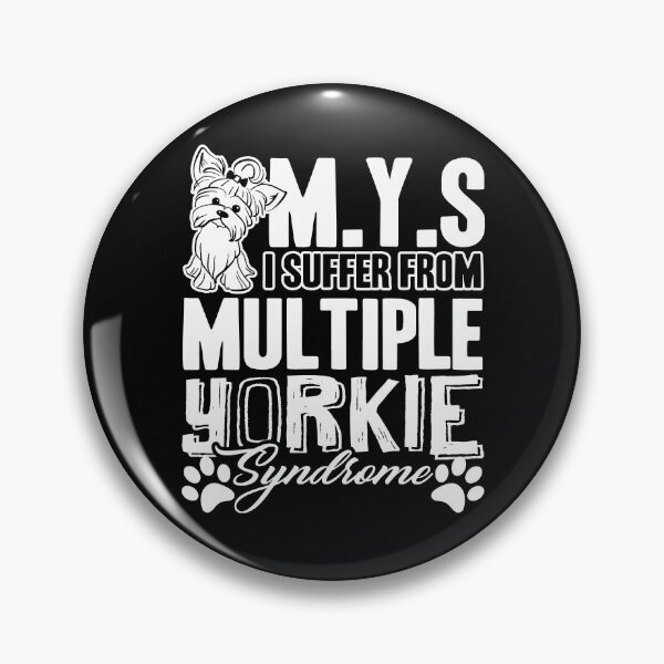 Item preview, Yorkie - Suffer Multiple Yorkie Syndrome designed and sold by UnknownArtistt.