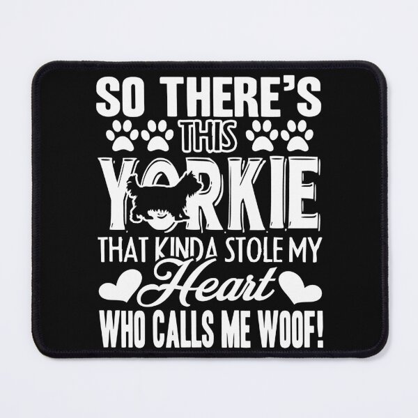 Item preview, Yorkie - This Yorkie Stole My Heart designed and sold by UnknownArtistt.