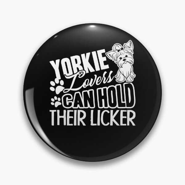 Item preview, Yorkie - Yorkie Lovers Hold Licker designed and sold by UnknownArtistt.