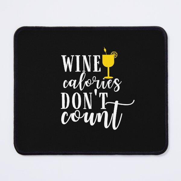 Item preview, Wine calorie don't count Quote, Wine Lover Gift, Wine Drinker, Typography Quote, Alcohol Quotes designed and sold by thedazzlingmonk.