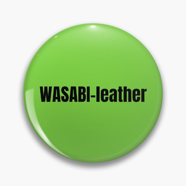 Item preview, WASABI-leather | Funny Wasabi Jokes | Gifts for Sushi Lovers designed and sold by KonnichiwaStore.