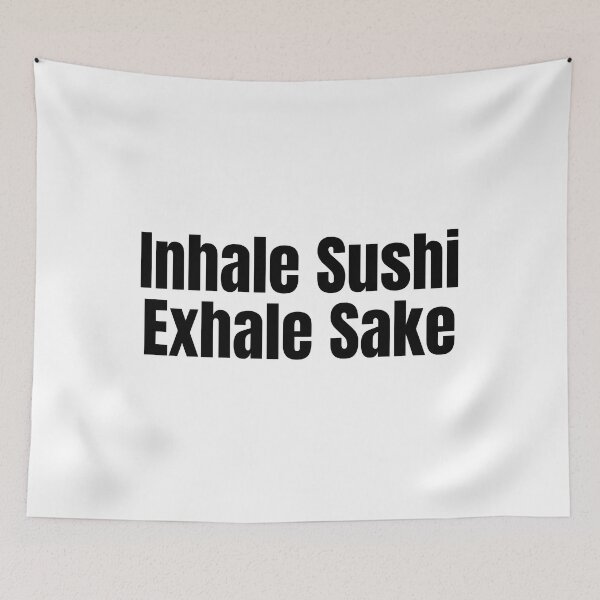 Item preview, Inhale Sushi Exhale Sake | Funny Sushi Jokes | Gifts for Sushi Lovers designed and sold by KonnichiwaStore.