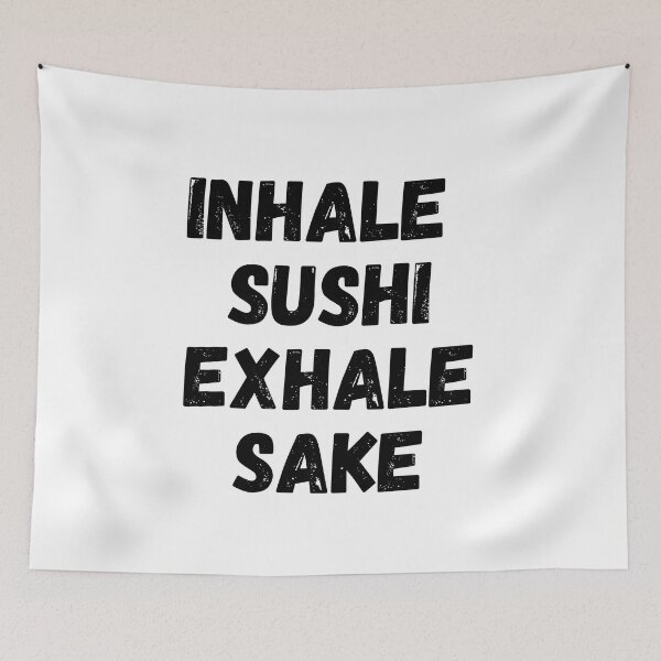 Item preview, Inhale Sushi Exhale Sake | Funny Sushi Jokes | Gifts for Sushi Lovers designed and sold by KonnichiwaStore.