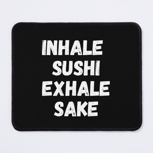 Item preview, Inhale Sushi Exhale Sake | Funny Sushi Jokes | Gifts for Sushi Lovers designed and sold by KonnichiwaStore.