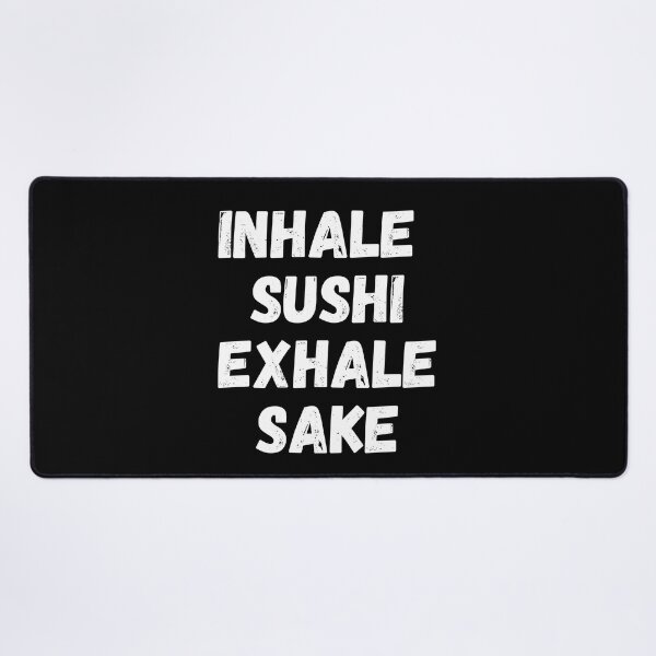 Item preview, Inhale Sushi Exhale Sake | Funny Sushi Jokes | Gifts for Sushi Lovers designed and sold by KonnichiwaStore.