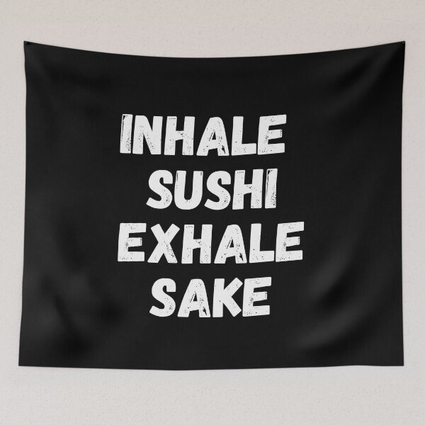 Item preview, Inhale Sushi Exhale Sake | Funny Sushi Jokes | Gifts for Sushi Lovers designed and sold by KonnichiwaStore.
