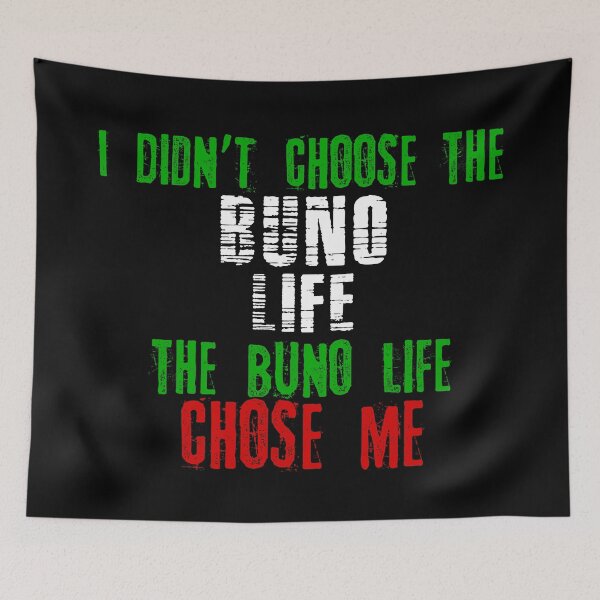 Item preview, I didn't choose the Buno life the Buno life chose me designed and sold by MartialArtsNerd.