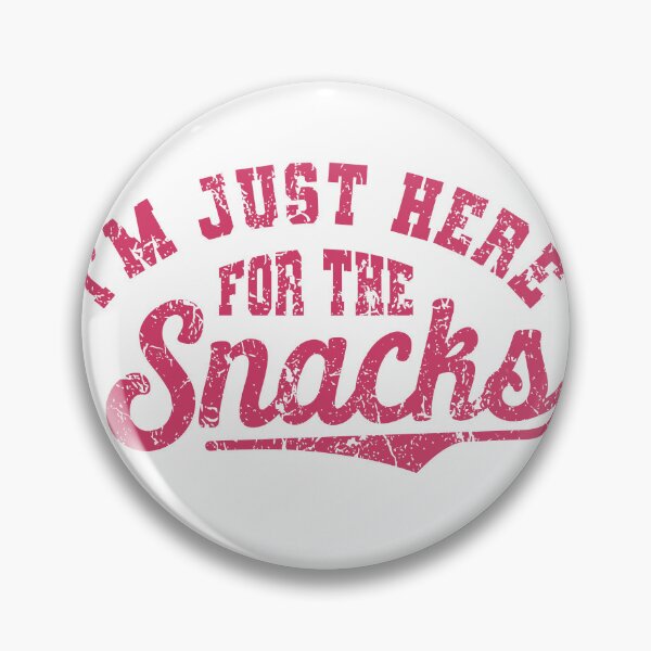 Item preview, I am Just Here For The Snacks designed and sold by ThomasKadmon.