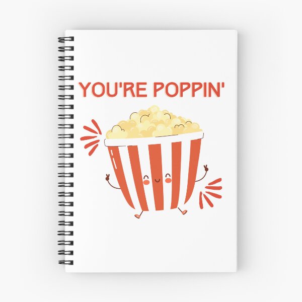 Item preview, You're poppin - food pun designed and sold by CluLessDrafts.