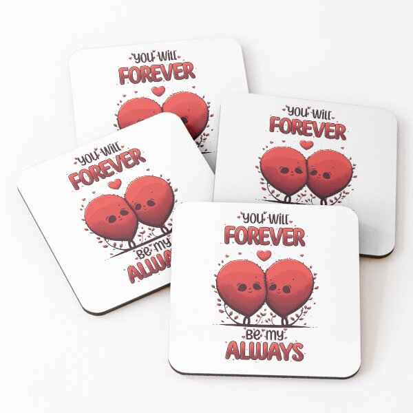 Item preview, You Will Forever Be My Always, Valentines day designed and sold by OB-Store.