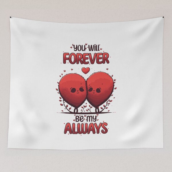 Item preview, You Will Forever Be My Always, Valentines day designed and sold by OB-Store.
