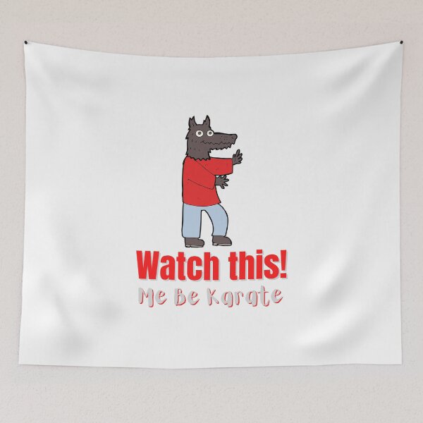 Item preview, Watch This Me Be Karate Wolf. For a karate person, for a karate instructor, for a karate school. designed and sold by Wentoo.