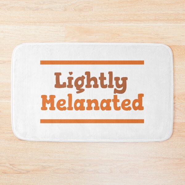 Item preview, Lightly Melanated designed and sold by beefrancky.