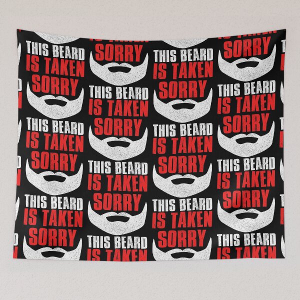 Item preview, Sorry This Beard Is Taken designed and sold by FNStuff.
