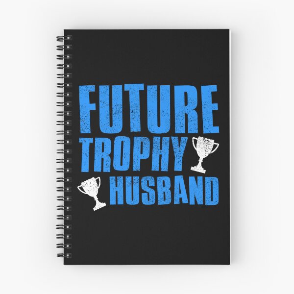Item preview, Future Trophy Husband designed and sold by FNStuff.
