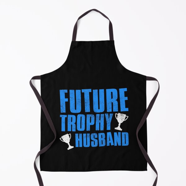 Item preview, Future Trophy Husband designed and sold by FNStuff.