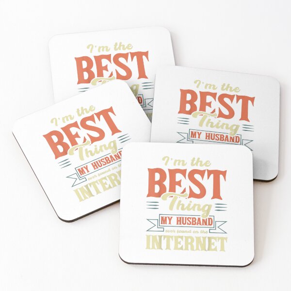 Item preview, I'm The Best Thing My Husband Ever Found On The Internet  designed and sold by C3J7.