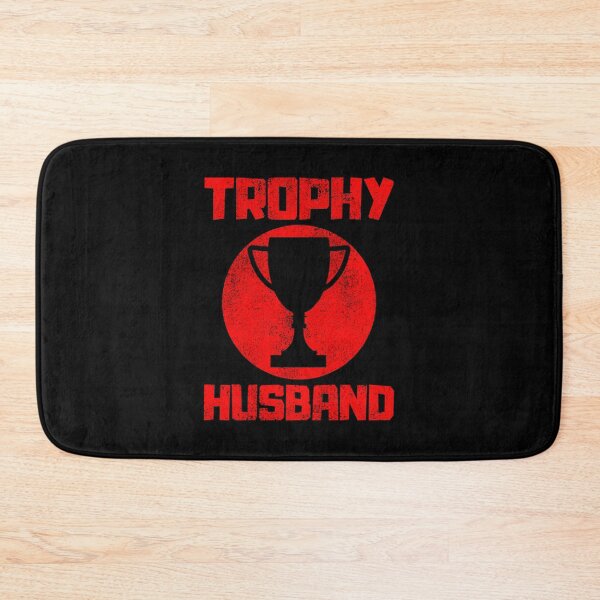 Item preview, Trophy Husband designed and sold by FNStuff.