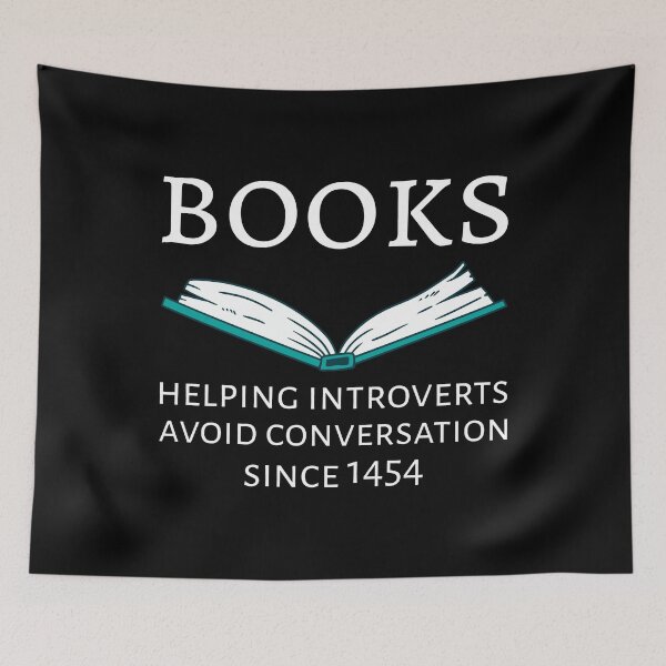 Item preview, Books Helping Introverts Avoid Conversation Since 1454 I designed and sold by Lemon Pepper.