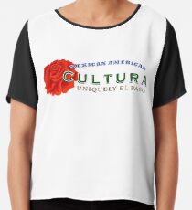 Mexican American Cultura - Uniquely El Paso Chiffon Top