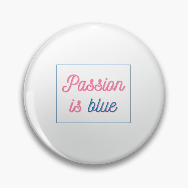 Item preview, passion is blue designed and sold by artist1225.