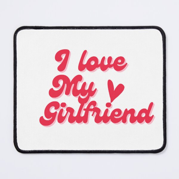 Item preview, I love my Girlfreind designed and sold by Guntherschrenk.