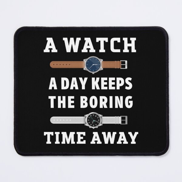 Item preview, Funny Watch Lover Gift Watch Collector Slogan Timepieces designed and sold by TM-Multidesign.