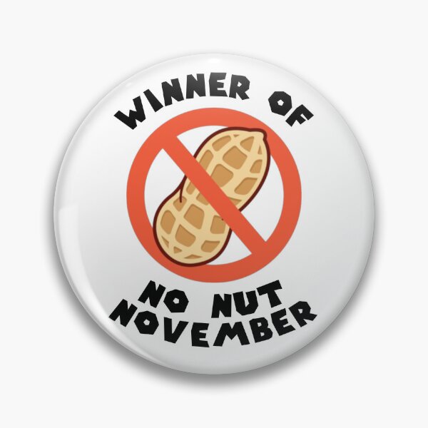 Item preview, Winner of No Nut November designed and sold by everything4eva.