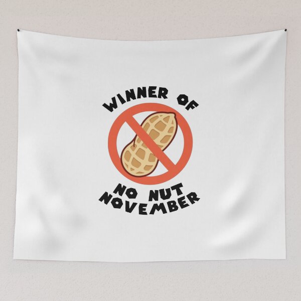Item preview, Winner of No Nut November designed and sold by everything4eva.