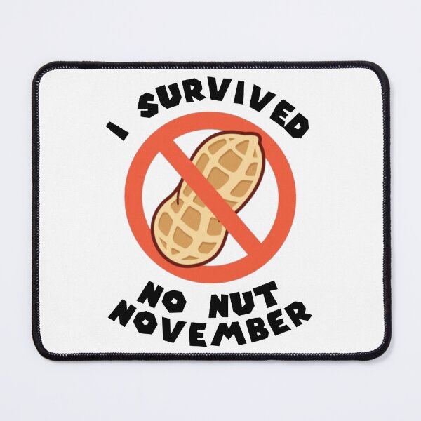 Item preview, I Survived No Nut November designed and sold by everything4eva.