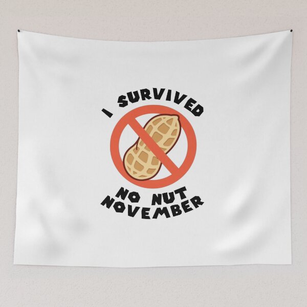 Item preview, I Survived No Nut November designed and sold by everything4eva.