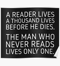 A Reader Lives a Thousand Lives Before He Dies. Poster
