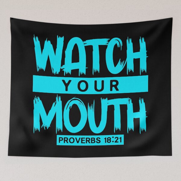 Item preview, Watch Your Mouth - Proverbs 18:21 designed and sold by plushism.