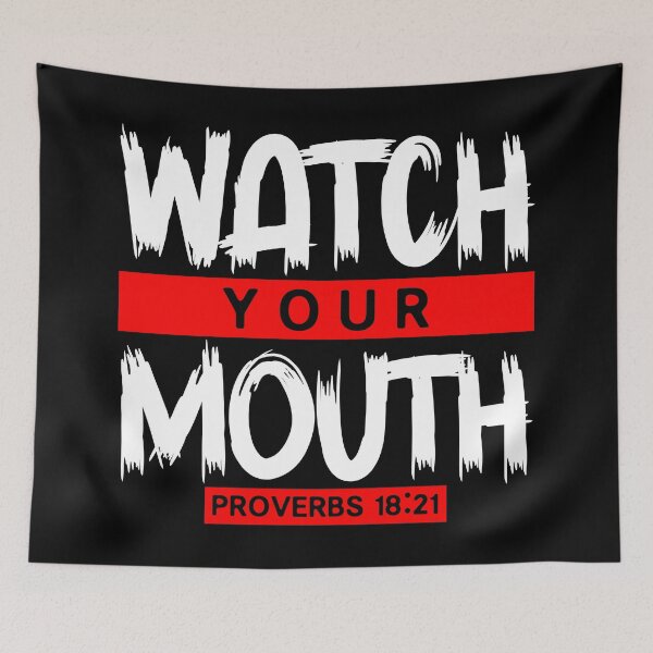 Item preview, Watch Your Mouth - Proverbs 18:21 designed and sold by plushism.