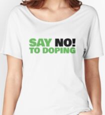 Say no to doping! Women's Relaxed Fit T-Shirt